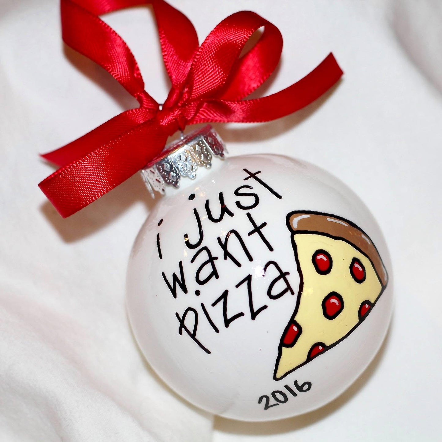 Hand-Painted “I Just Want Pizza” Ornament - Personalizable