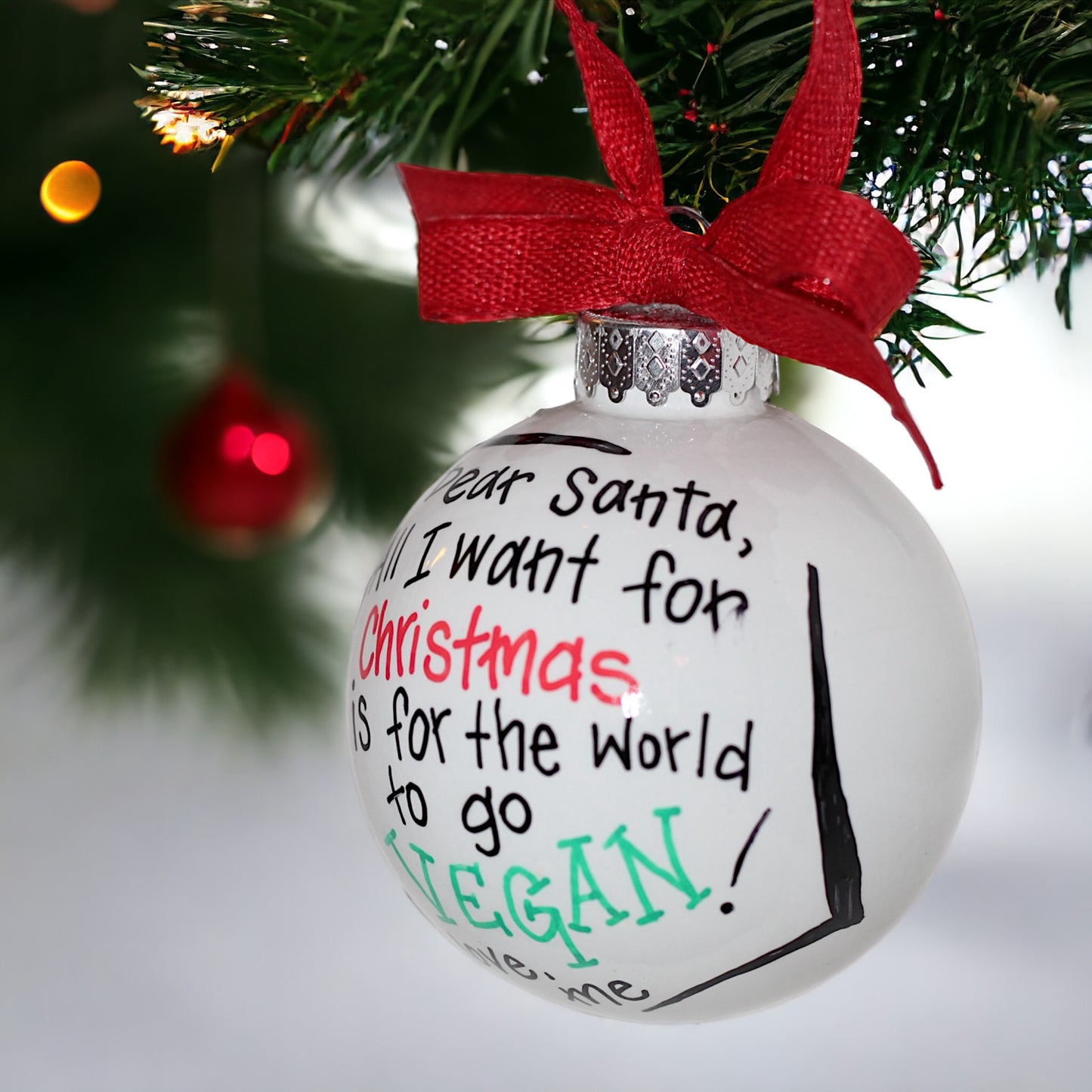 Christmas Ornament: "Dear Santa, I Want the World to Go Vegan!"