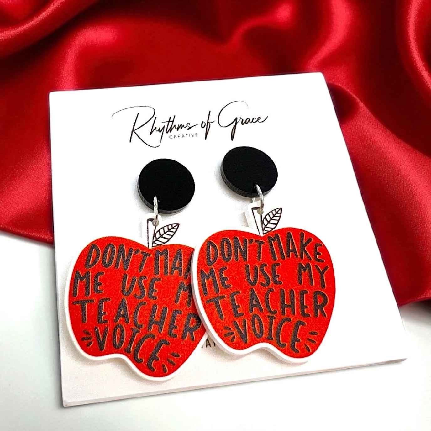 Don’t Make Me Use My Teacher Voice – Teacher Earrings 🍎