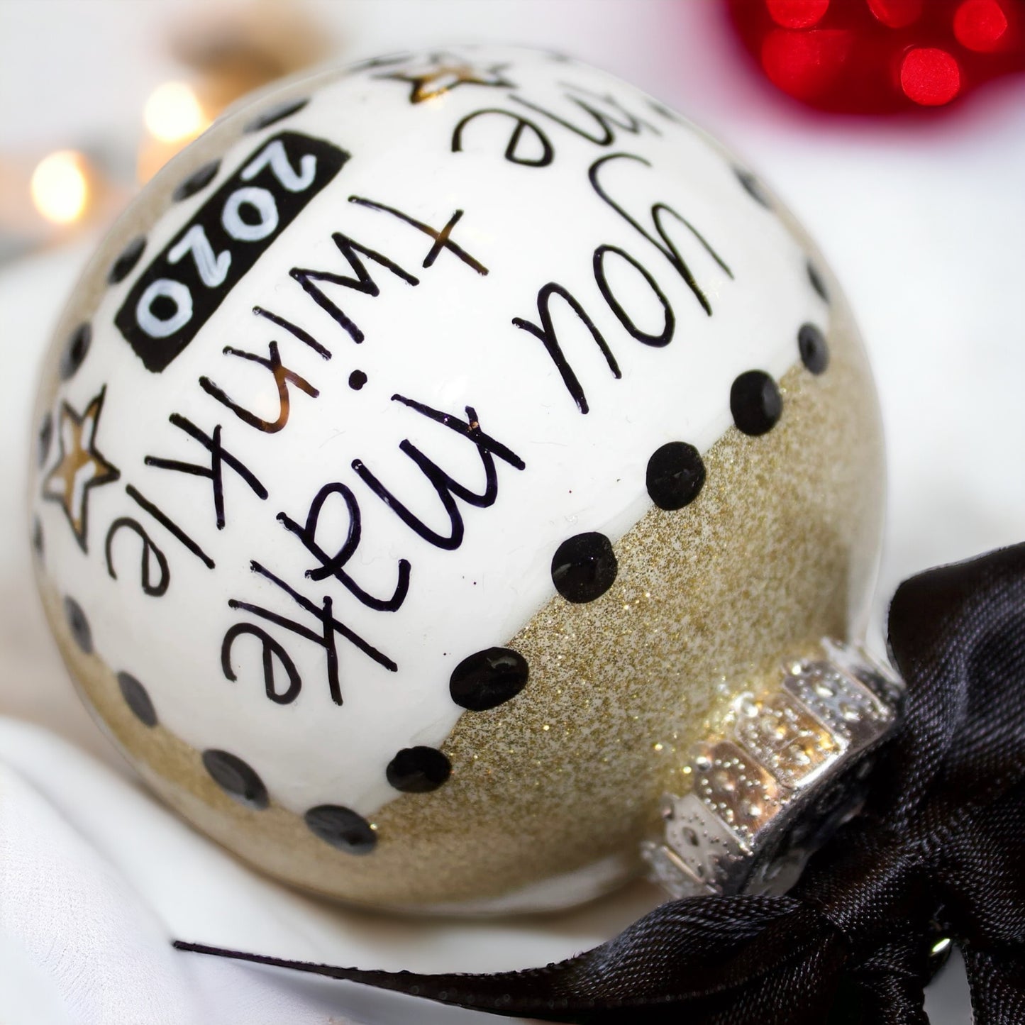 Christmas Ornament: "You Make Me Twinkle"