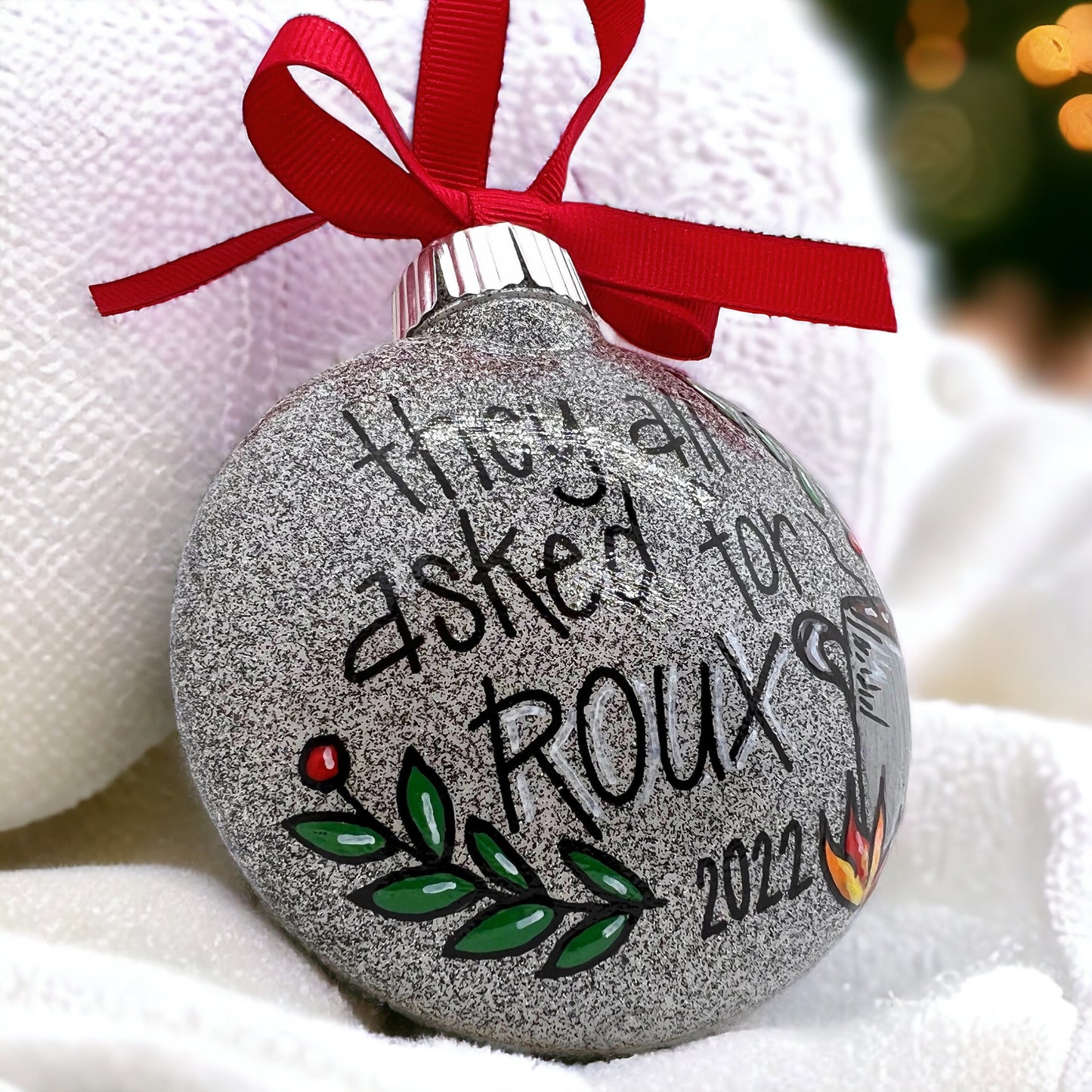 Cajun Christmas Ornament: "They All Asked for ROUX"