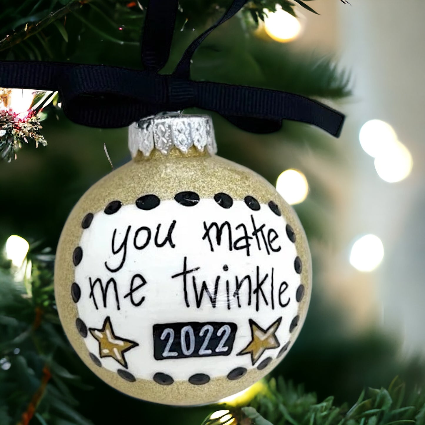 Christmas Ornament: "You Make Me Twinkle"