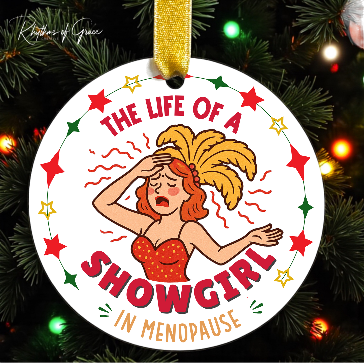 Life of a Showgirl Christmas Ornament – Perimenopause/Menopause Edition