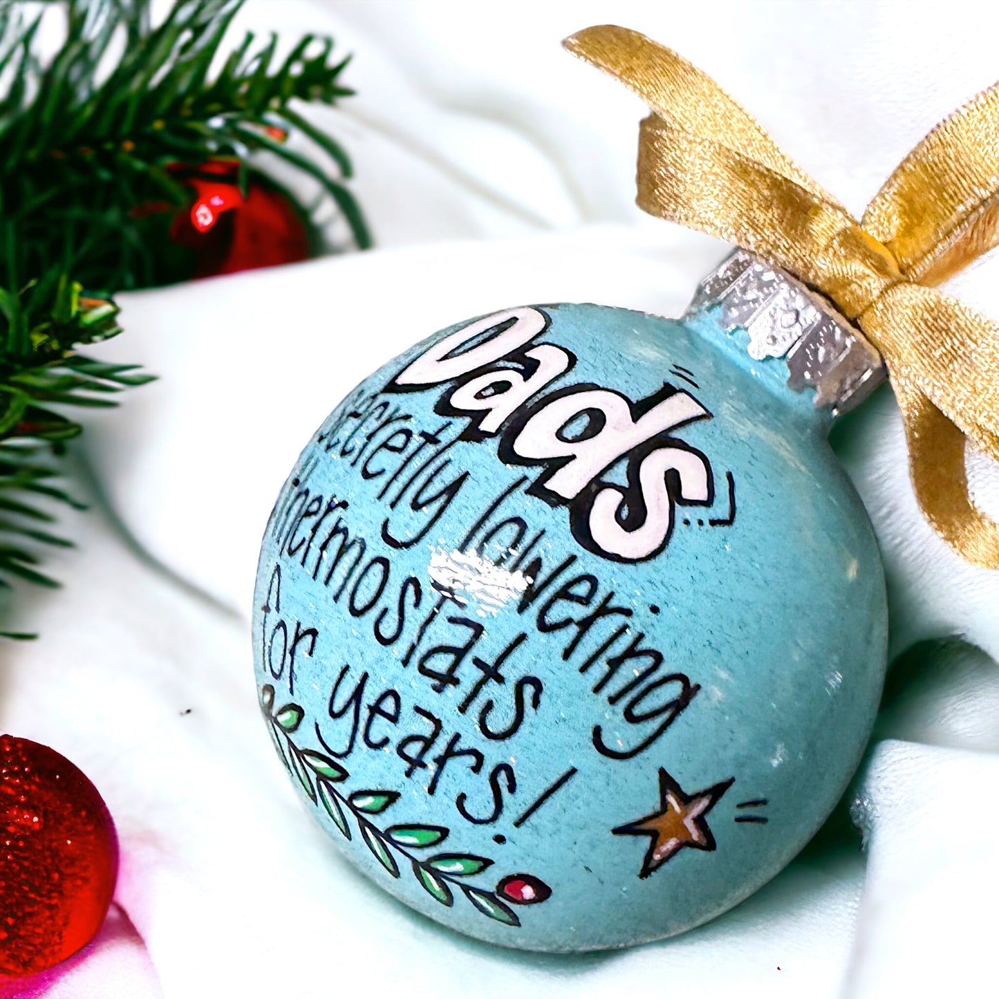 Christmas Ornament: "Dads - Secretly Lowering Thermostats for Years!"