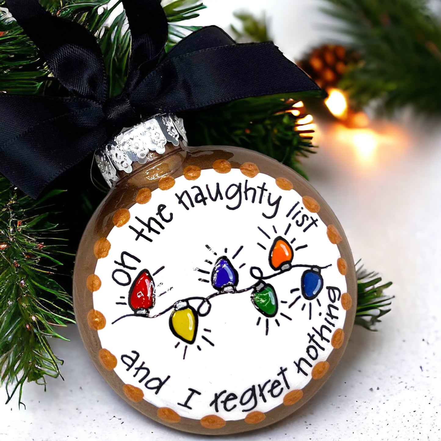 Naughty List Christmas Ornament - "On the Naughty List and I Regret Nothing"
