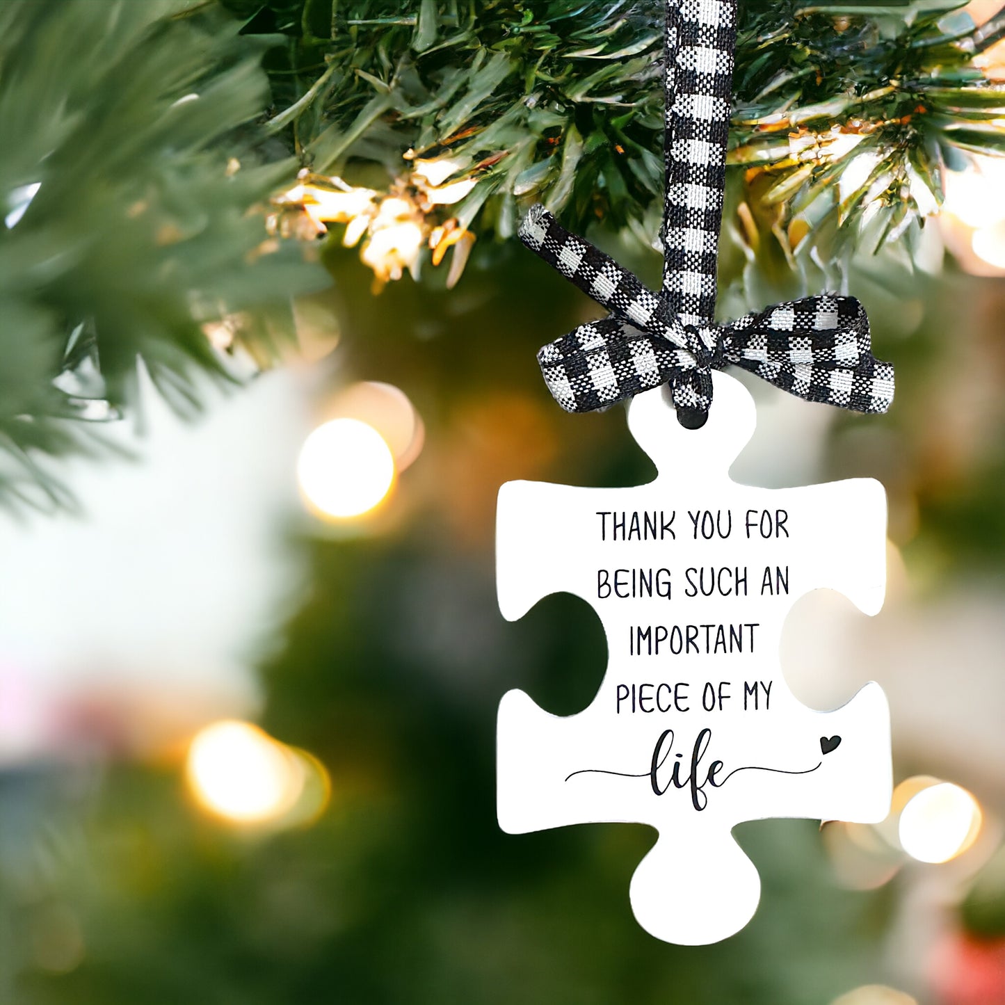 Puzzle Piece Ornament: “Thank You for Being an Important Piece of My Life”