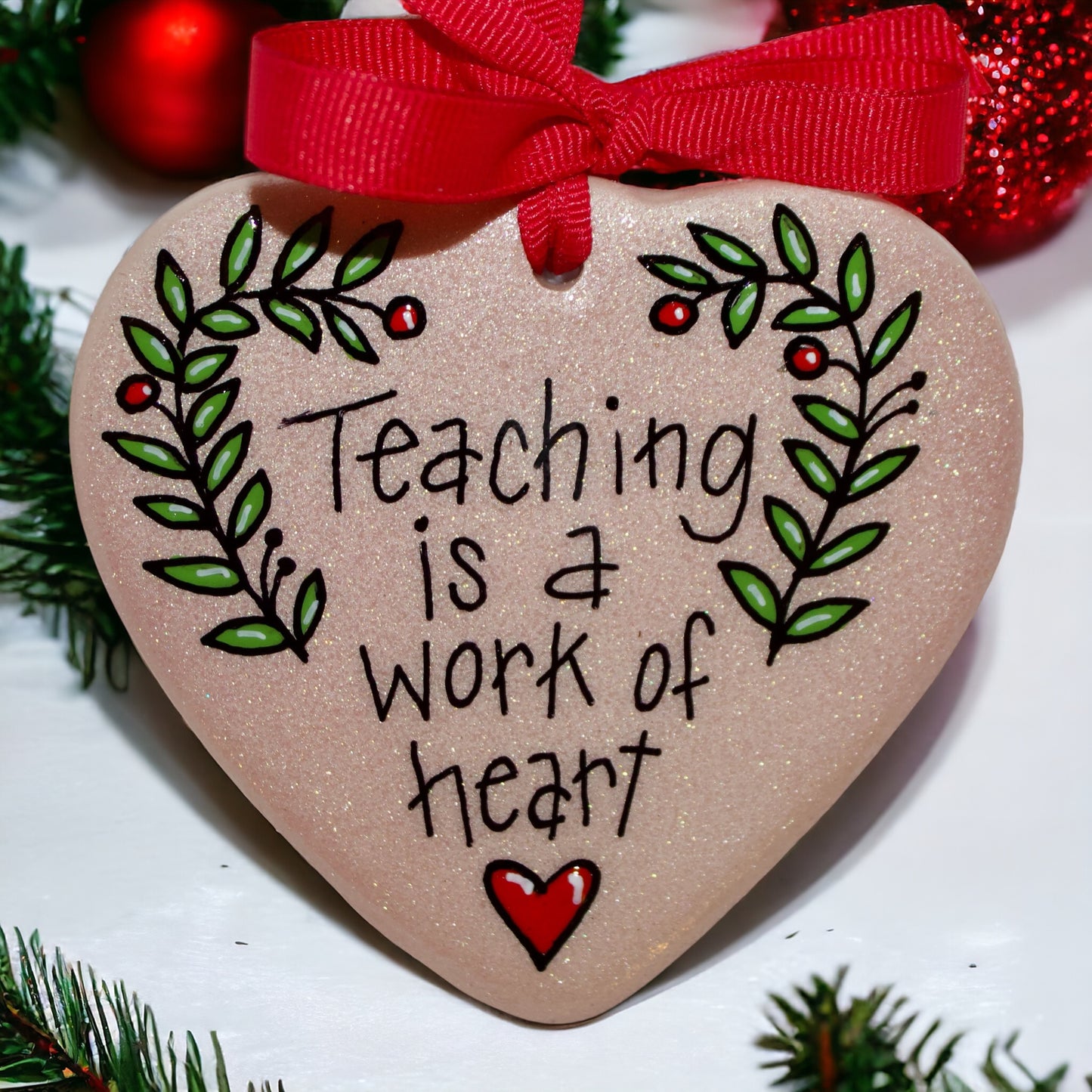 Christmas Ornament: "Teaching is a Work of Heart" – The Perfect Gift for Teachers