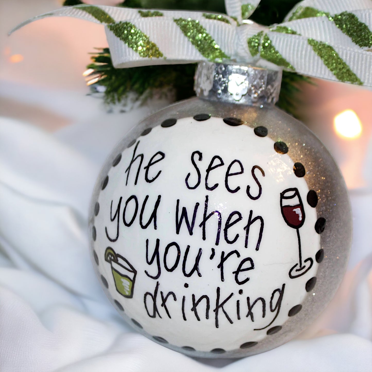 Christmas Ornament: "He Sees You When You're Drinking"