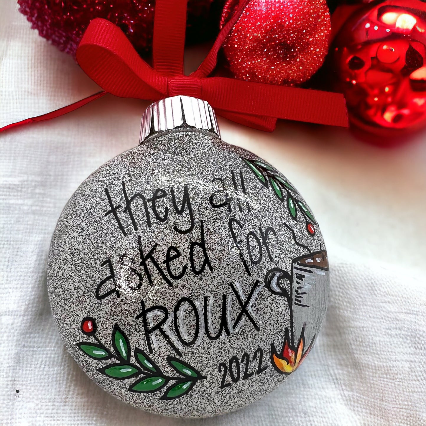 Cajun Christmas Ornament: "They All Asked for ROUX"