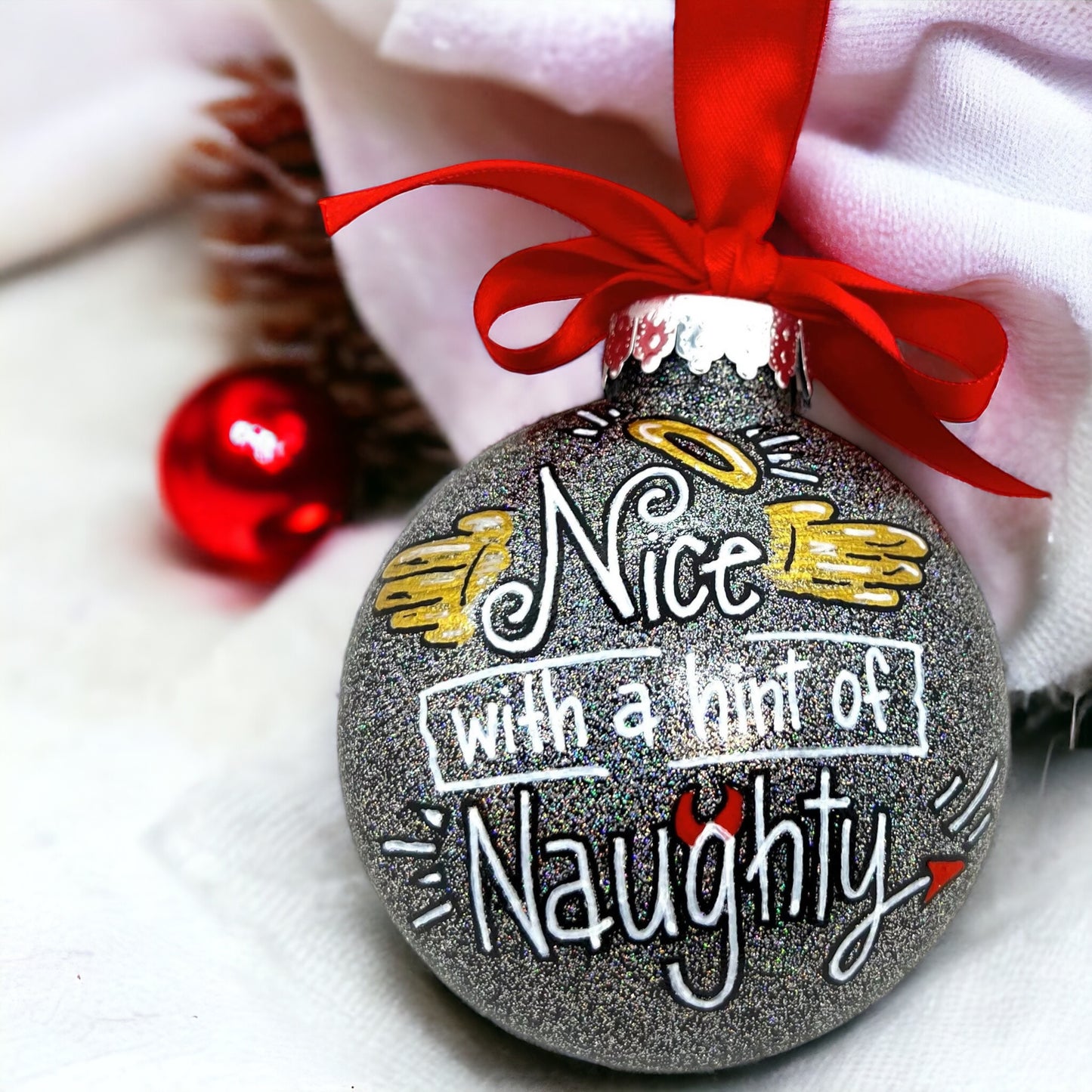 Christmas Ornament: "Nice with a Hint of Naughty"