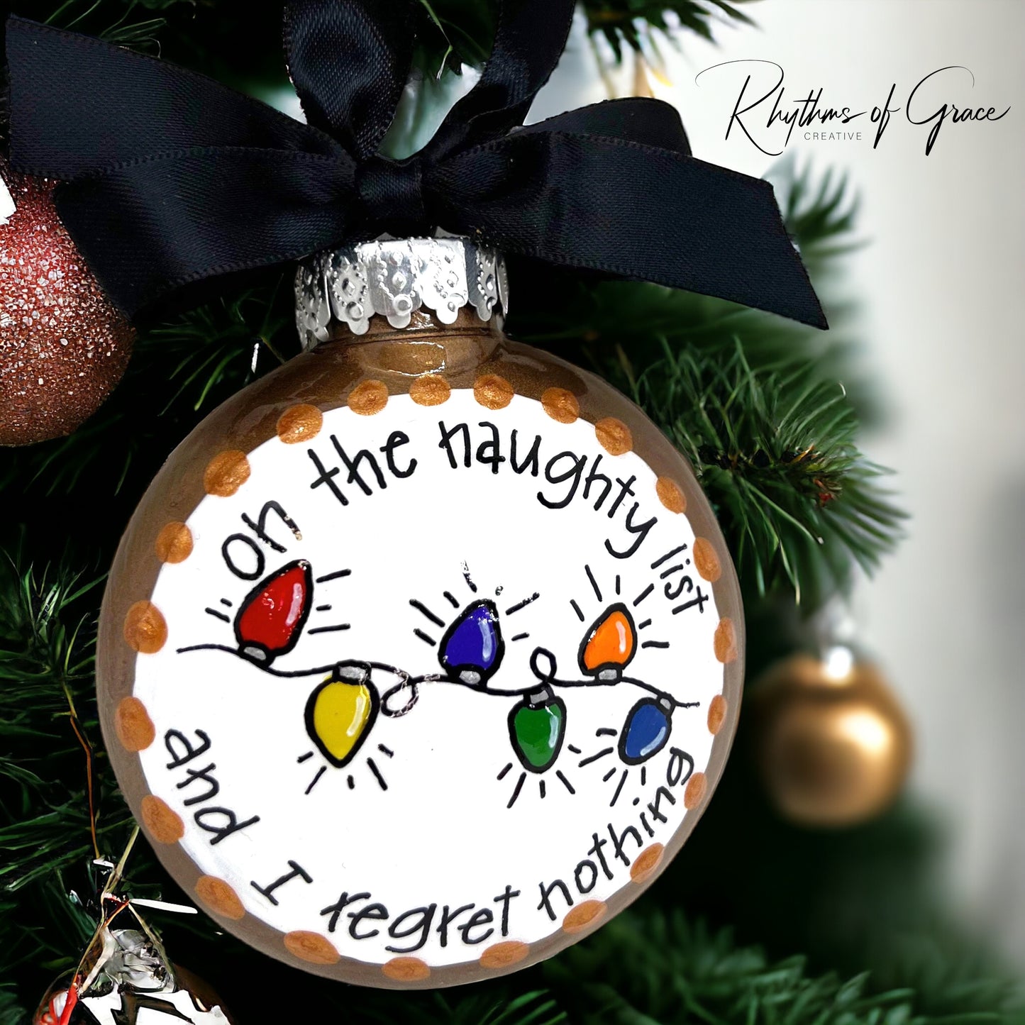 Naughty List Christmas Ornament - "On the Naughty List and I Regret Nothing"