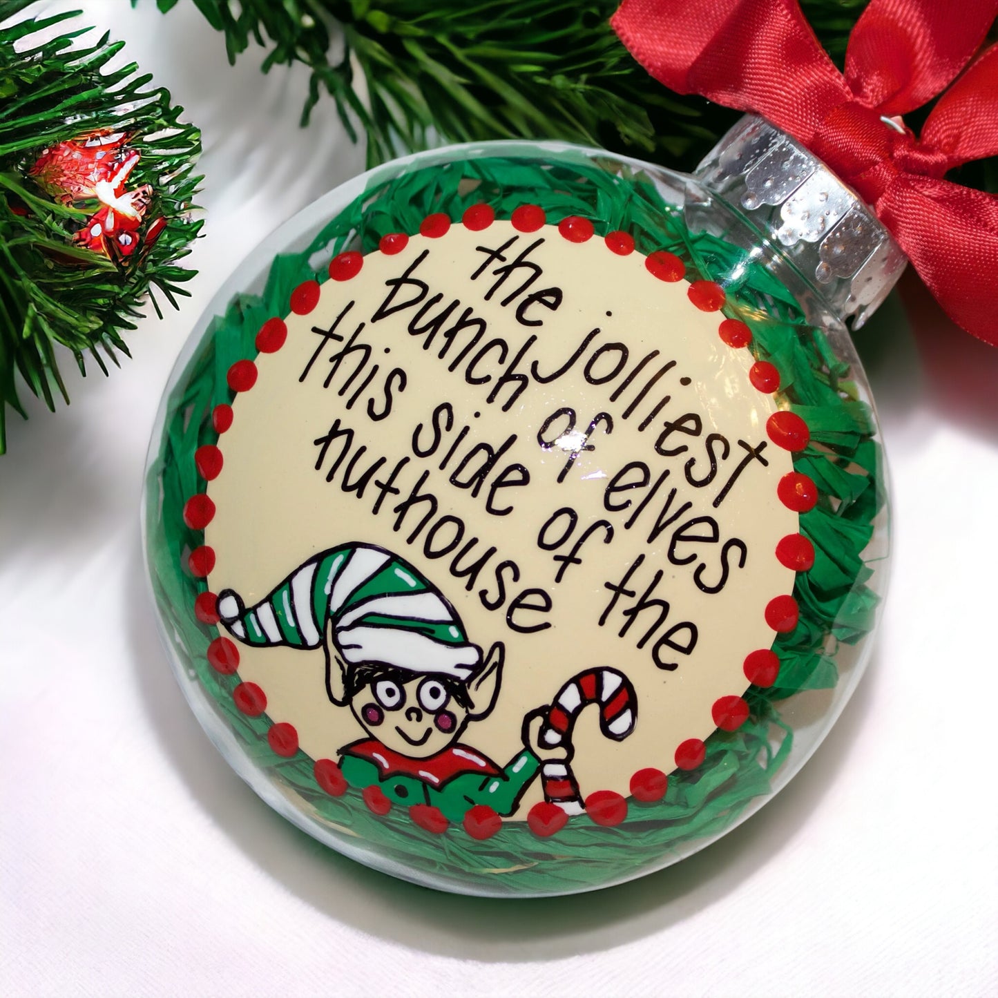 Elf Christmas Ornament: "The Jolliest Bunch of Elves This Side of the Nuthouse"