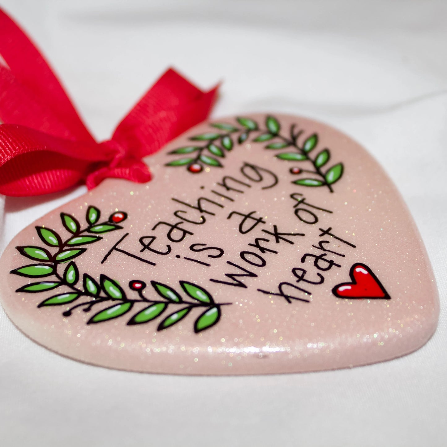 Christmas Ornament: "Teaching is a Work of Heart" – The Perfect Gift for Teachers