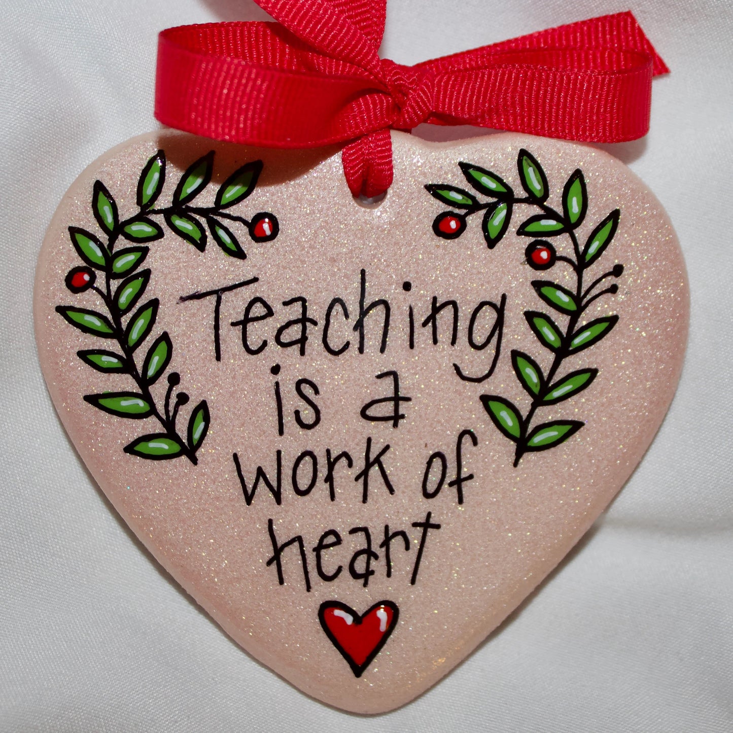 Christmas Ornament: "Teaching is a Work of Heart" – The Perfect Gift for Teachers