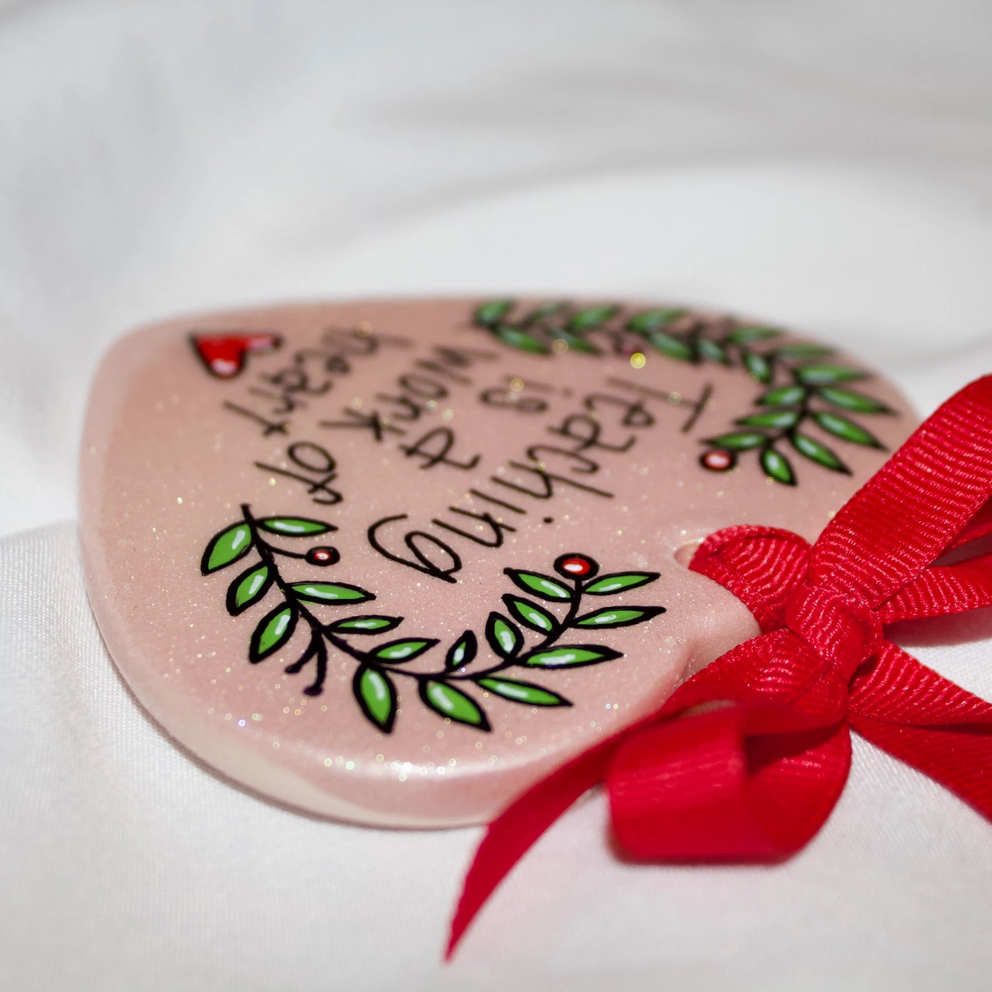 Christmas Ornament: "Teaching is a Work of Heart" – The Perfect Gift for Teachers