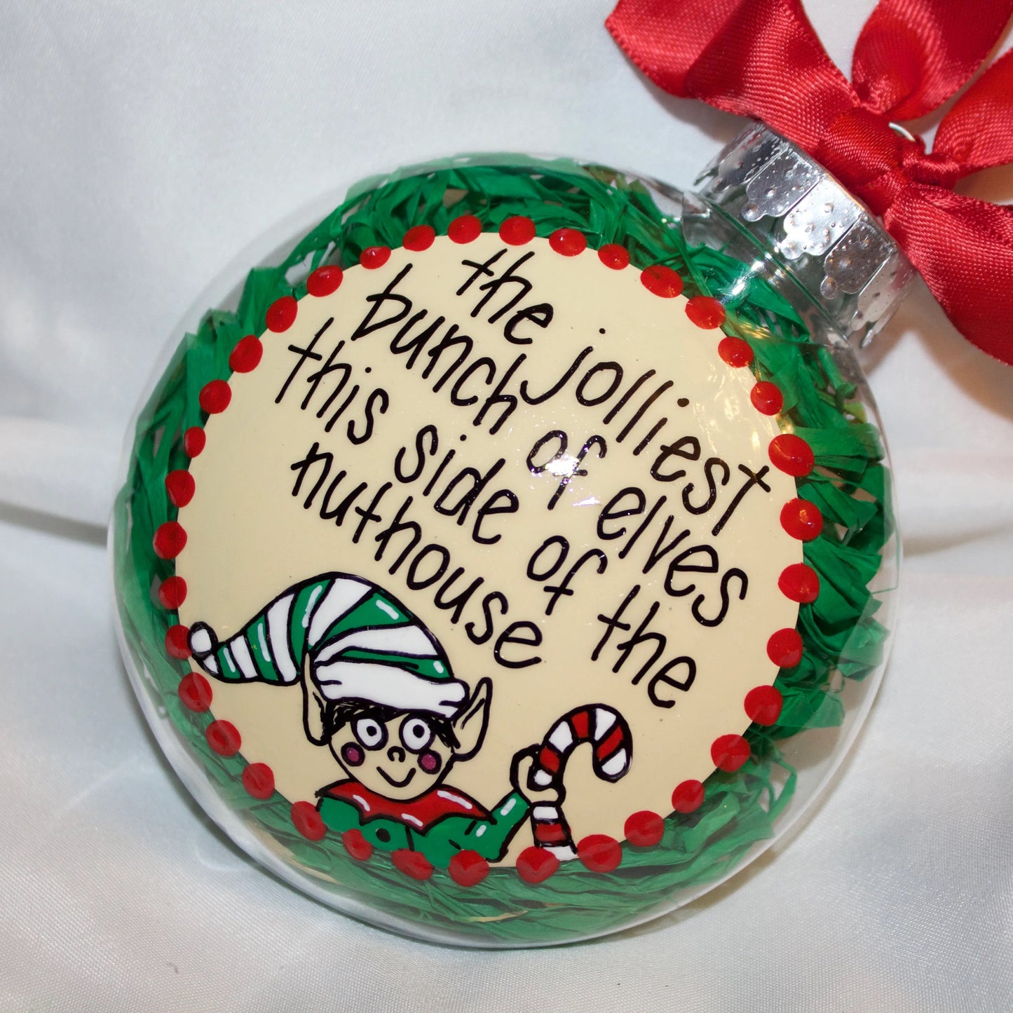 Elf Christmas Ornament: "The Jolliest Bunch of Elves This Side of the Nuthouse"
