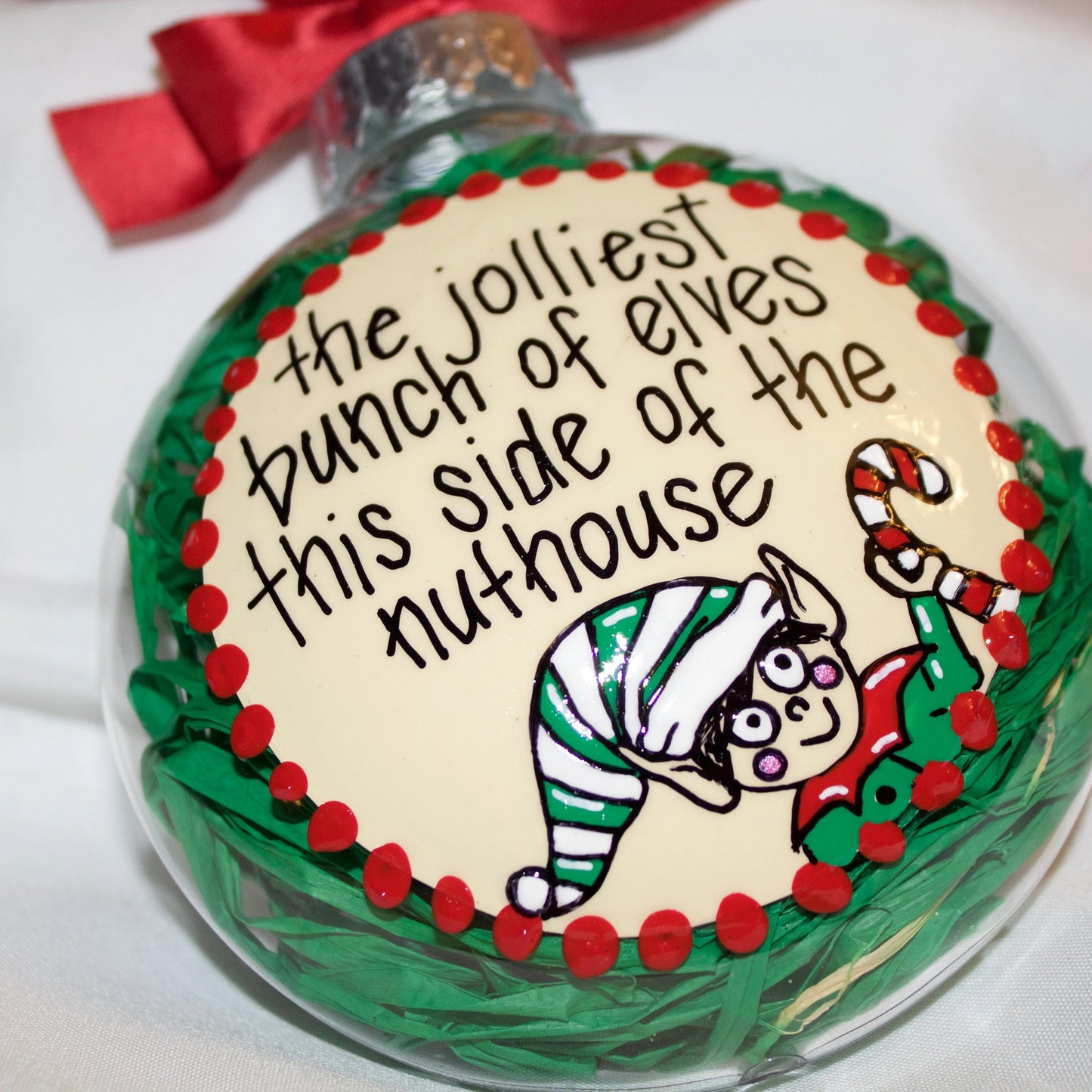 Elf Christmas Ornament: "The Jolliest Bunch of Elves This Side of the Nuthouse"
