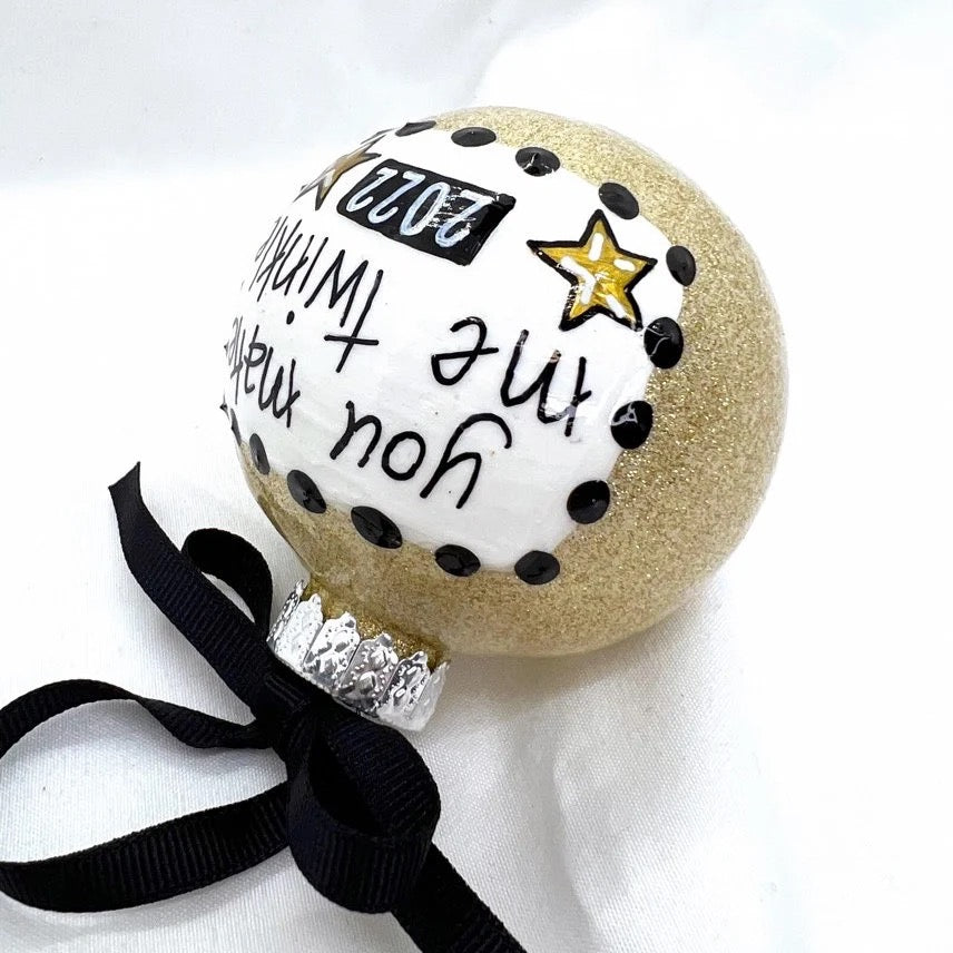 Christmas Ornament: "You Make Me Twinkle"
