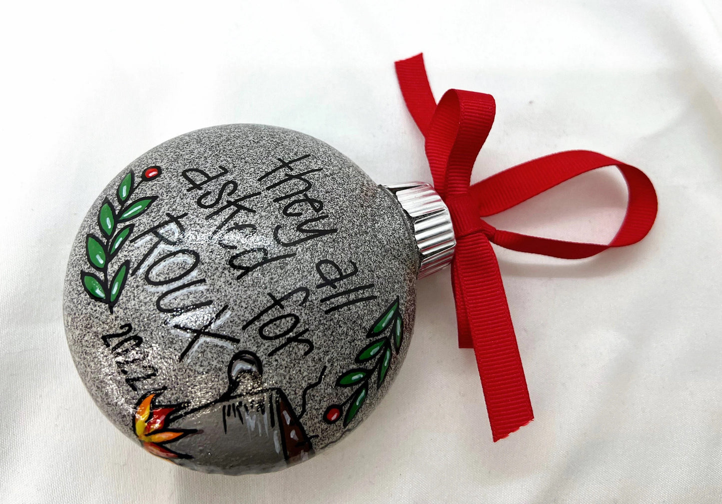 Cajun Christmas Ornament: "They All Asked for ROUX"