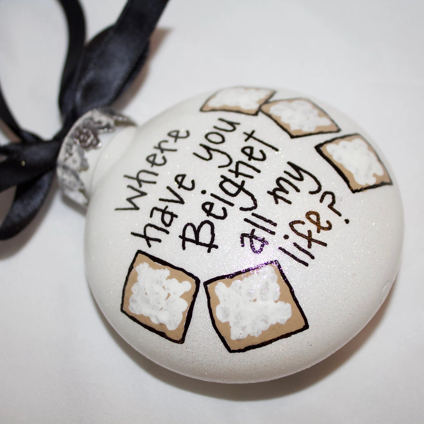 Christmas Ornament: "Where Have You Beignet All My Life?"