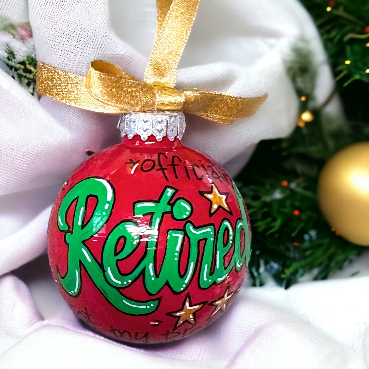 Christmas Ornament: “Officially RETIRED - Not My Problem Anymore!"