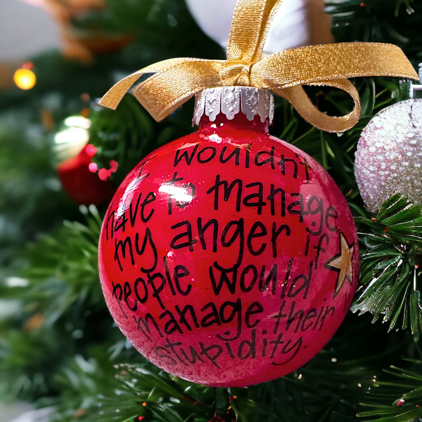 Holiday Sass Ornament – Manage Your Anger, Not Their Stupidity!