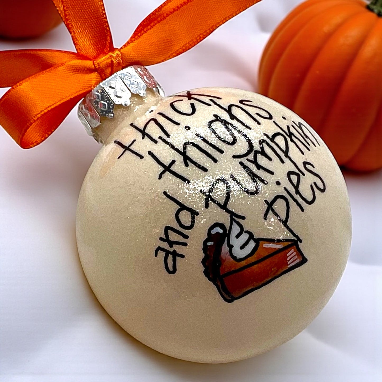 Thick Thighs & Pumpkin Pies: Whimsical Thanksgiving & Christmas Ornament