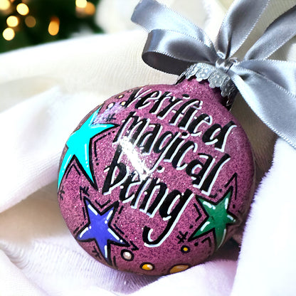 Christmas Ornament: "Verified Magical Being"