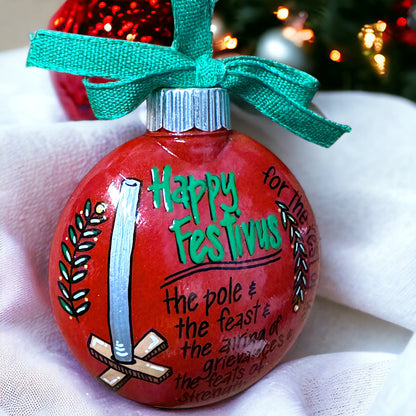 Christmas Ornament: Happy Festivus! For the Rest of Us!