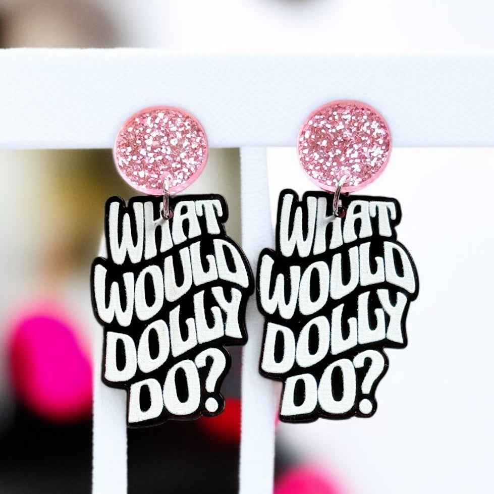 Dolly's Dazzling Inspiration: What Would Dolly Do? Earrings!