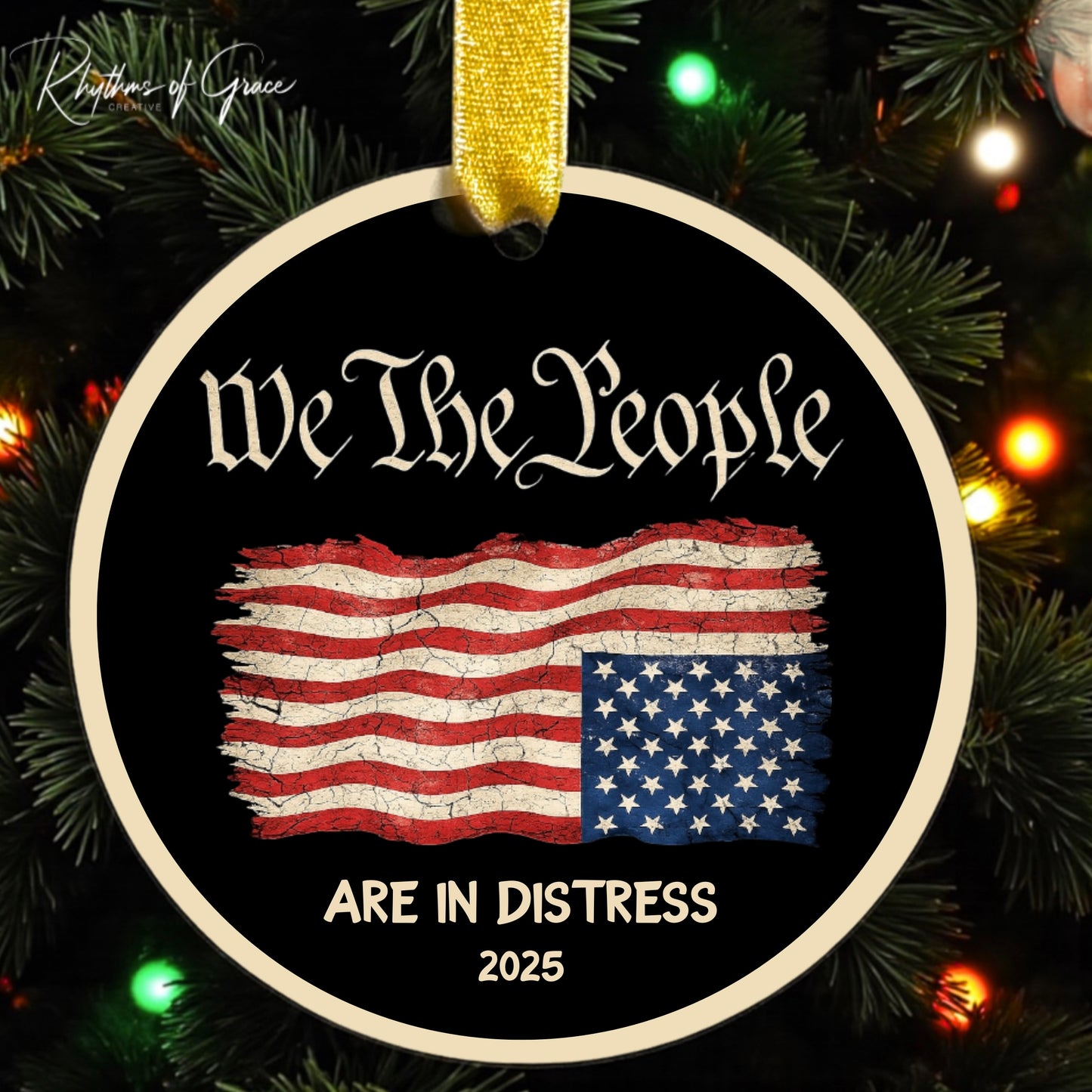 "We The People Are In Distress" Ornament – 2025 Limited Edition – Anti-Trump Political Christmas Decor