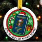 Got My Passport Ornament – Travel Christmas Ornament, First Passport Gift, Adventure Keepsake