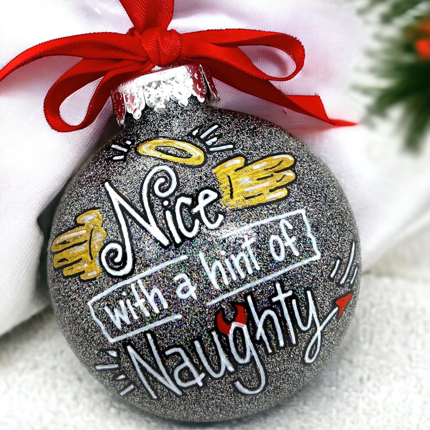 Christmas Ornament: "Nice with a Hint of Naughty"