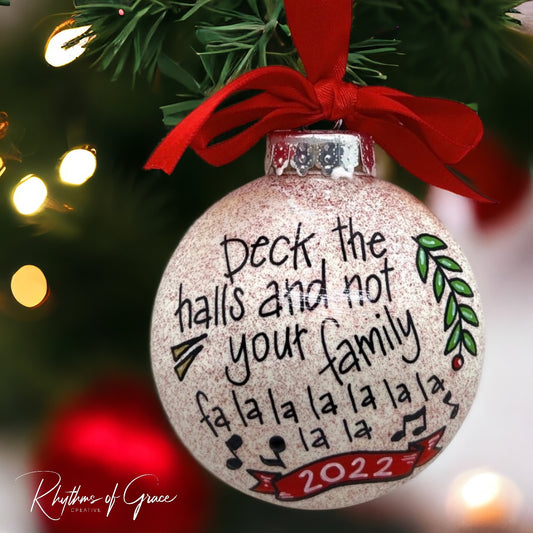 Christmas Ornament: Deck the Halls and Not Your Family – Fa La La La La - Rhythms of Grace Creative
