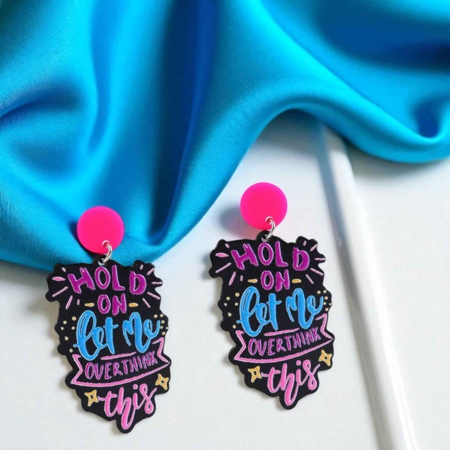 “Hold On, Let Me Overthink This” Earrings – For the Masters of Thought!