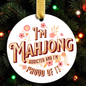 Mahjong Lover Ornament | Funny Holiday Keepsake for Mahjong Players