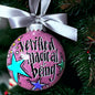 Christmas Ornament: "Verified Magical Being"