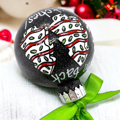 Christmas Ornament - "I'm Back, Bitches!" - Personalized, Christmas Tree Snack Cakes, Funny Ornament