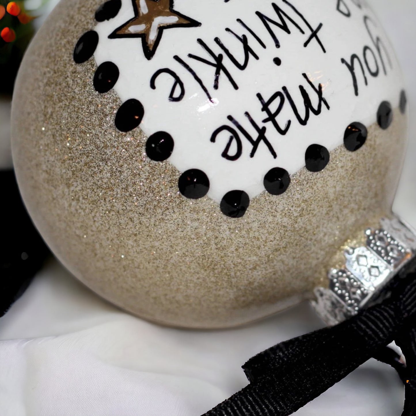 Christmas Ornament: "You Make Me Twinkle"