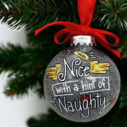 Christmas Ornament: "Nice with a Hint of Naughty"