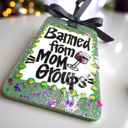 Mom Groups Beware: The Hilarious Ornament You Need!