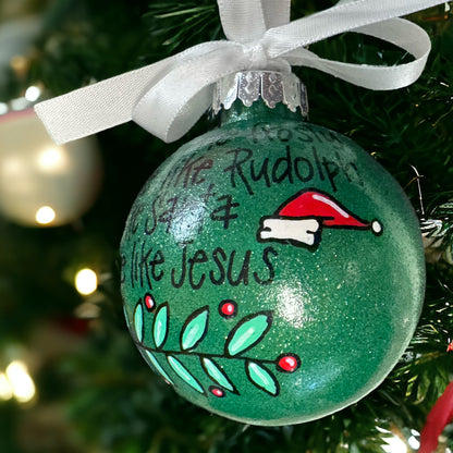 Christmas Ornament: “Dance like Frosty. Shine like Rudolf. Give like Santa. Love like Jesus.” - Rhythms of Grace Creative