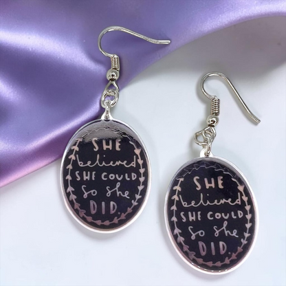 She Believed She Could Earrings - Empowerment in Every Beat!