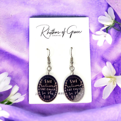 She Believed She Could Earrings - Empowerment in Every Beat! - Rhythms of Grace Creative