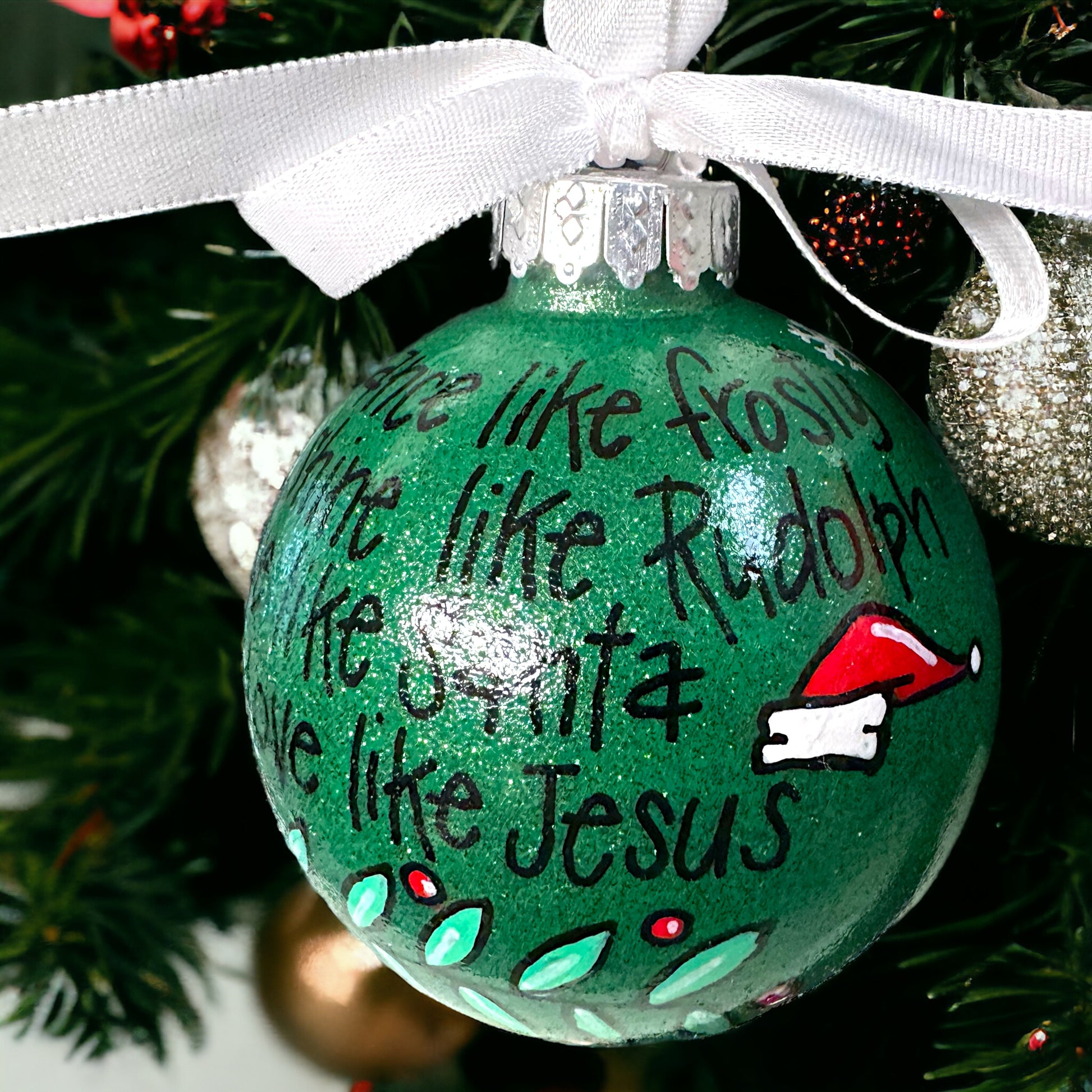 Christmas Ornament: “Dance like Frosty. Shine like Rudolf. Give like Santa. Love like Jesus.” - Rhythms of Grace Creative
