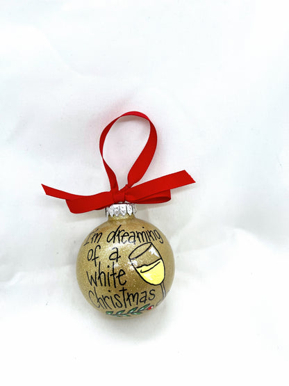 I'm Dreaming of a White Christmas Ornament - White Wine, Christmas Ornament, Holiday Ornament, Wine Glass, Ornament Exchange, Wine Lover - Rhythms of Grace Creative