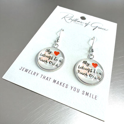 My ❤️ Belongs to a Truck Driver - Cabochon Dangle Earrings