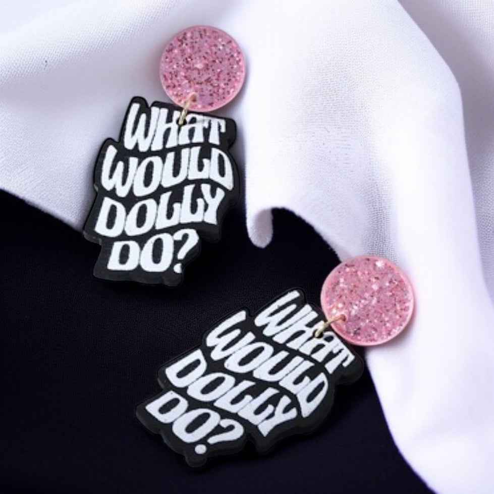 Dolly's Dazzling Inspiration: What Would Dolly Do? Earrings!