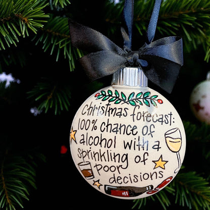 Holiday Humor Ornament – 100% Chance of Alcohol & Poor Decisions