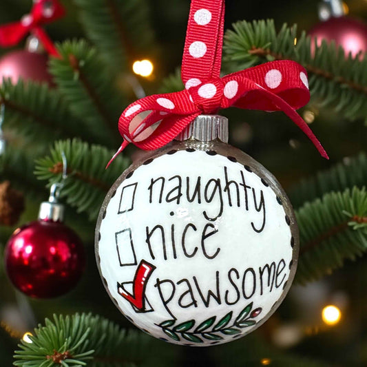 Fetch the Festivities: Nice? Naughty? PAWSOME! Dog Lover Ornament!